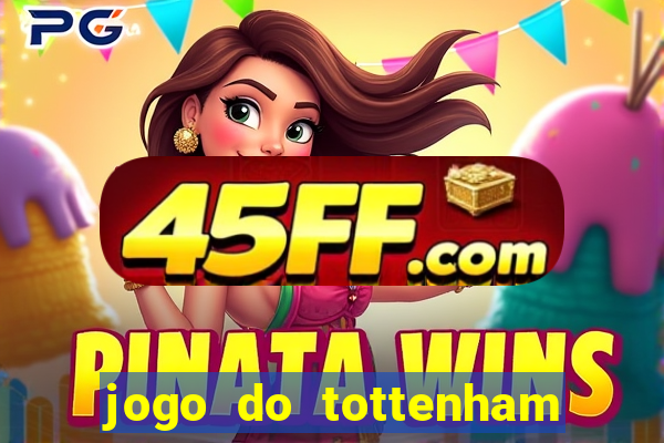 jogo do tottenham hoje palpite